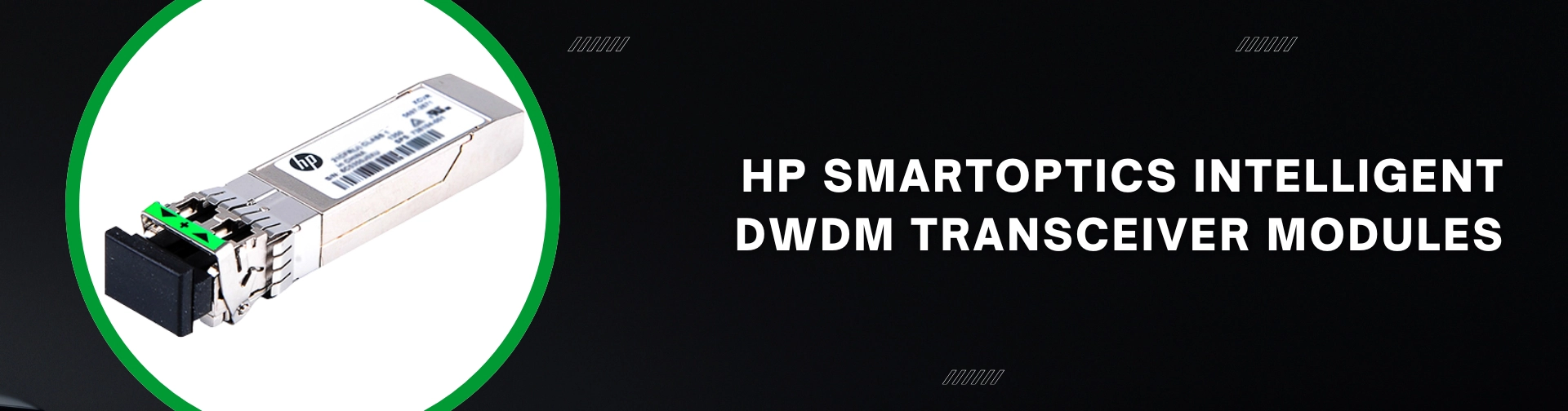 Smartoptics HP SmartOptics Intelligent DWDM Transceiver Modules | ETechBuy