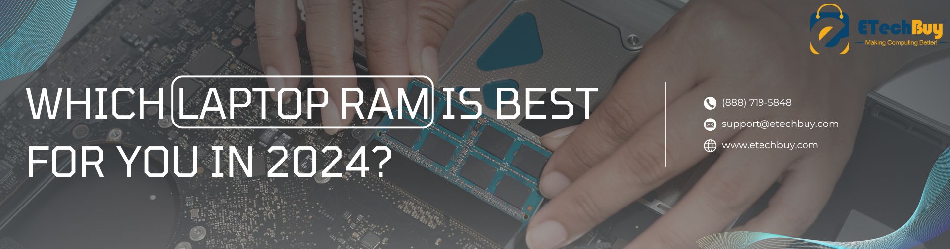 Which Laptop Ram Is Best For You In 2024